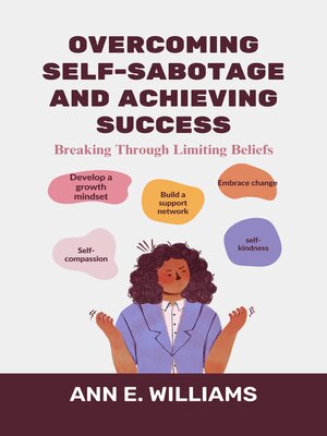 cover image of Overcoming Self-Sabotage and Achieving Success